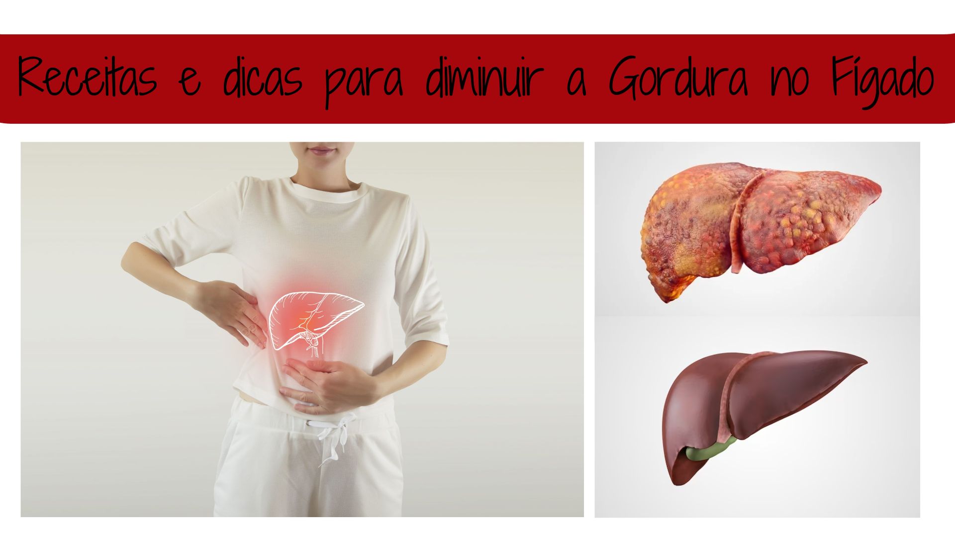 Receitas e dicas para diminuir a gordura no fígado