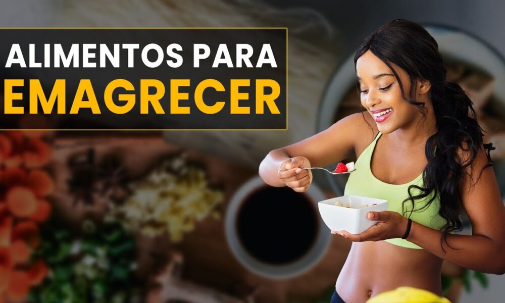 5 Alimentos que Auxiliam na Perda de Peso