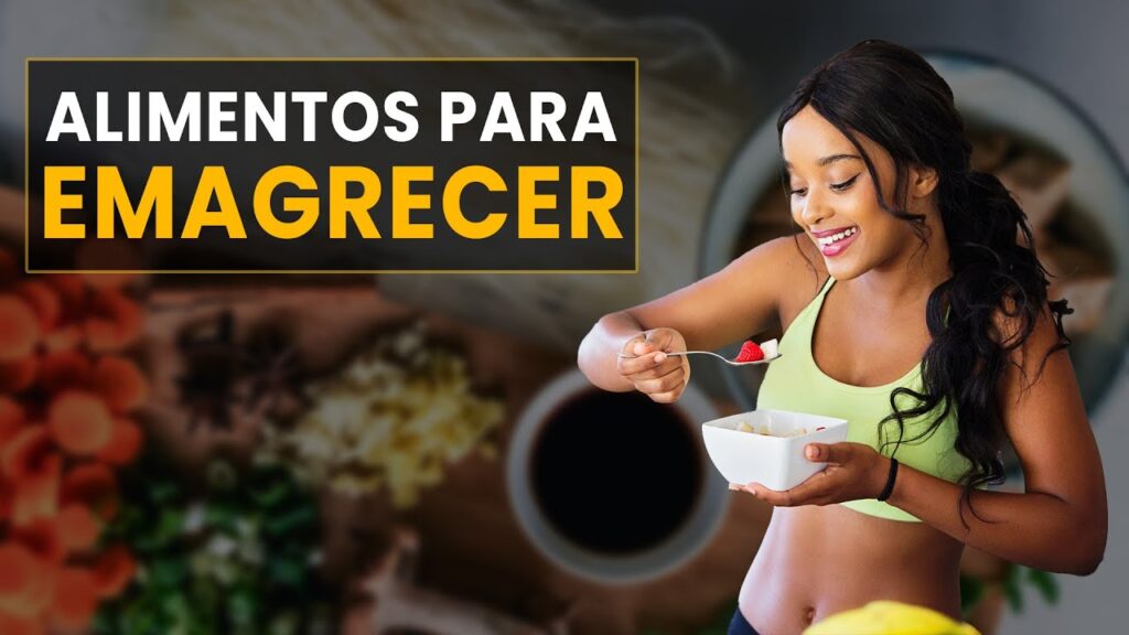 5 Alimentos que Auxiliam na Perda de Peso