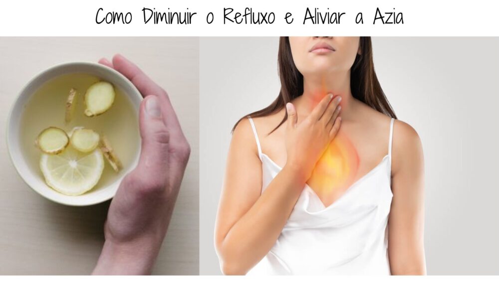 Como Diminuir o Refluxo e Aliviar a Azia