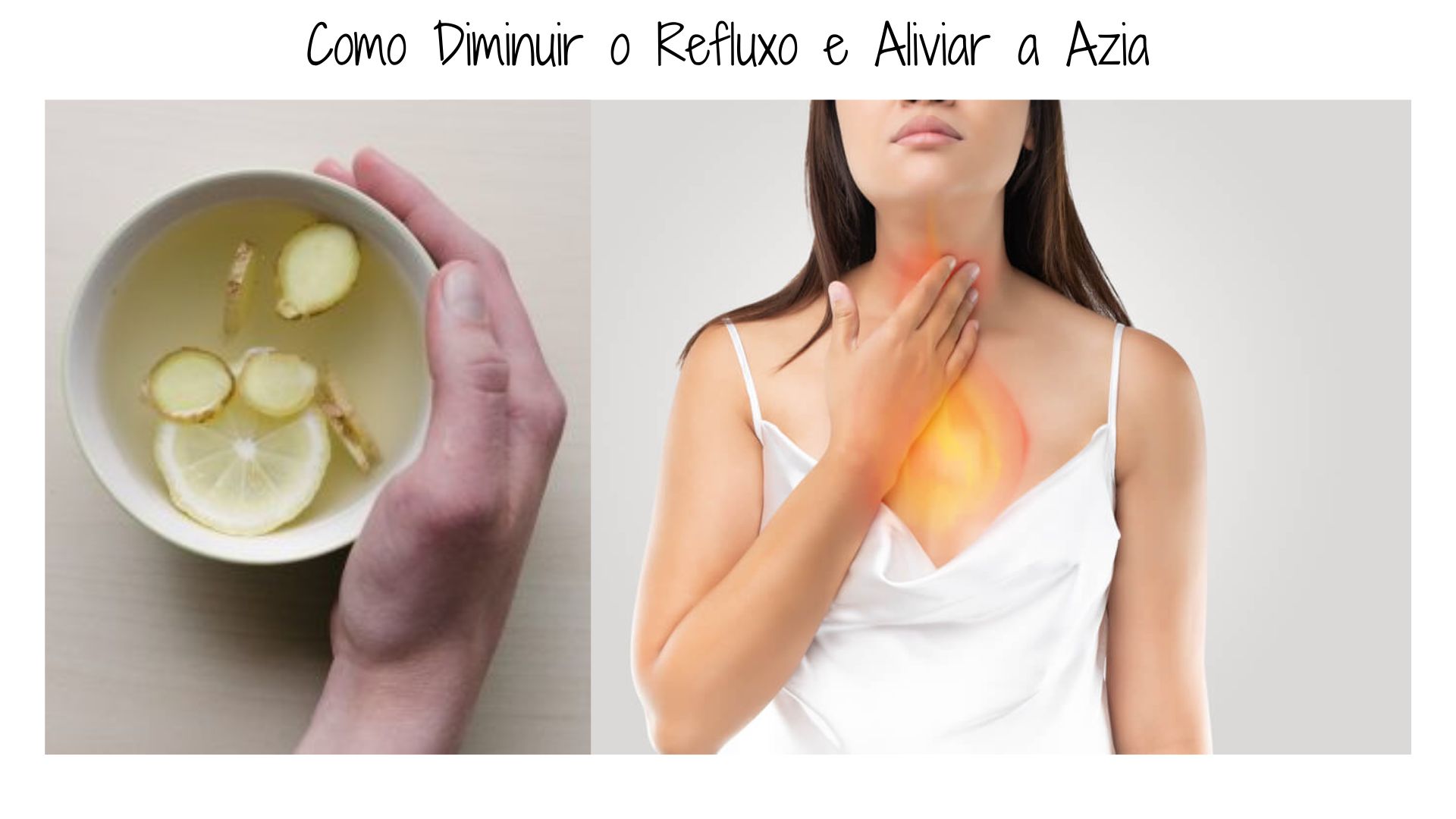 Como Diminuir o Refluxo e Aliviar a Azia