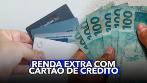 Como Fazer Renda Extra com seu Cartão de Crédito